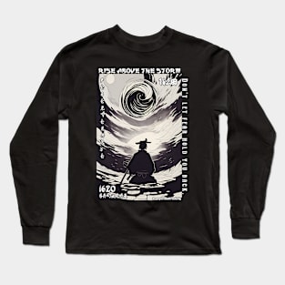 Rise Above The Storm Long Sleeve T-Shirt